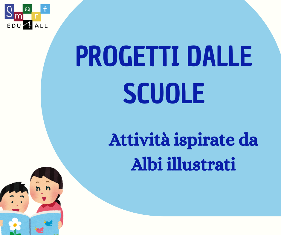 Progetti dalle scuole: attività ispirate da albi illustrati