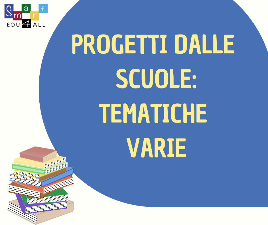 Progetti dalle Scuole